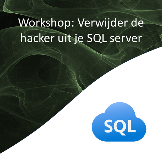 Persoonlijke Azure workshop: Verwijder de hacker uit je SQL server